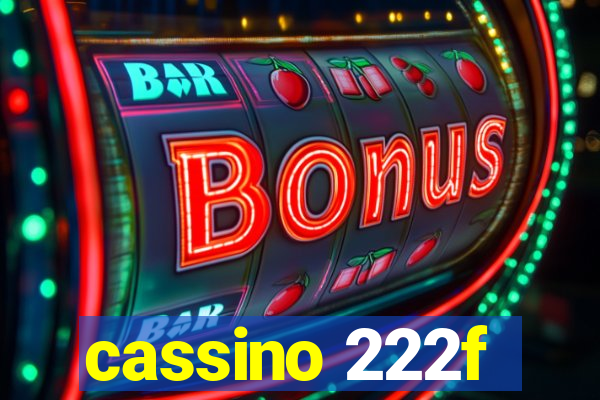 cassino 222f